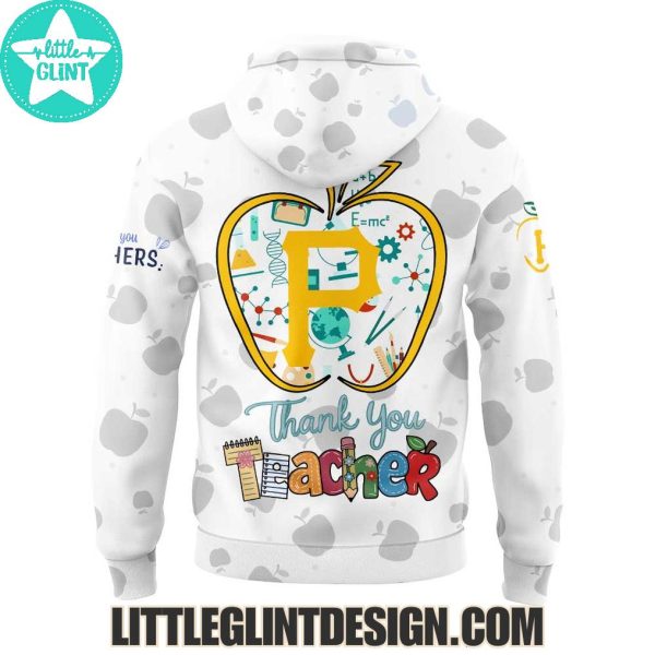 2025 Pittsburgh Pirates Happy Teacher Appreciation Limited Edition Hoodie