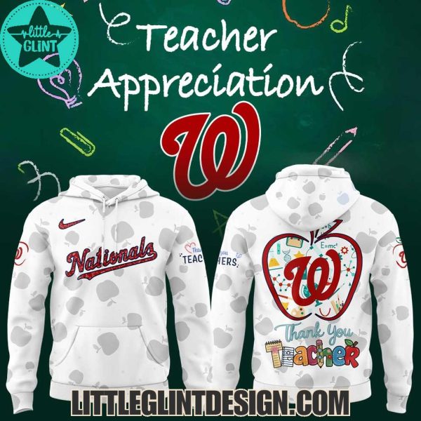 2025 Washington Nationals Happy Teacher Appreciation Limited Edition Hoodie